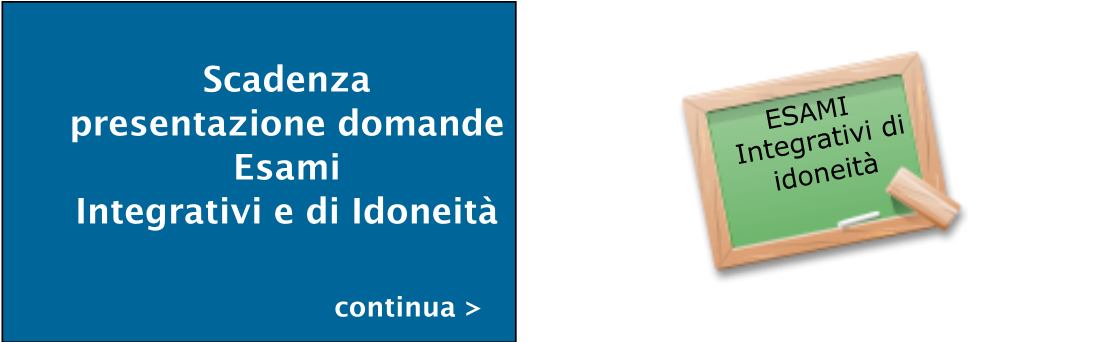 Scadenza Esami Integrativi e idoneitÃ 